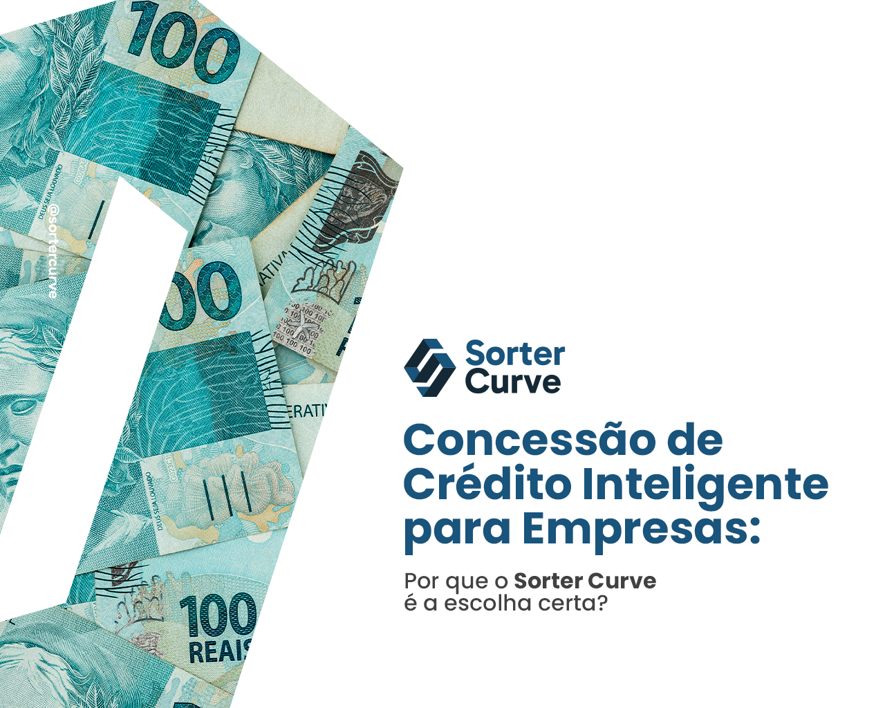 Concessão de Crédito Inteligente para Empresas Por que o Sorter Curve